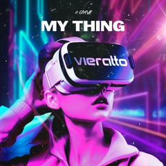 VIERATTO - My Thing