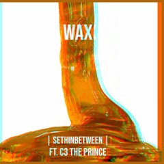 W@X Ft. C3 The Prince