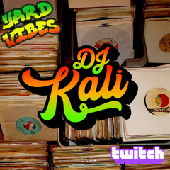 DJ Kali: Yard Vibes Mix Pt. 2  3/27/24 (100% Vinyl)