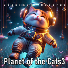 【XFD】Planet of the Cats3/猫の惑星3