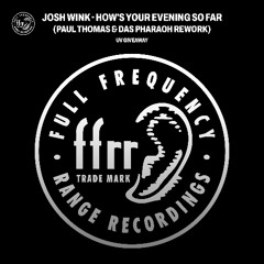 Josh Wink - How's Your Evening So Far (Paul Thomas & Das Pharaoh Rework)
