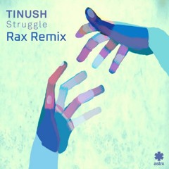 Struggle (Rax Remix) - Tinush Ft. Aretha Franklin