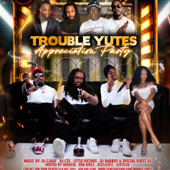 TROUBLE YUTES APPRECIATION WARM UP - RNB START
