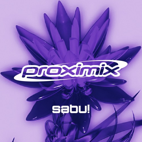 Proximix 02 - Sabu! @ Proxima 22/10/21