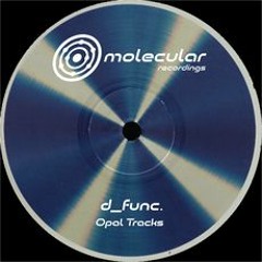 AN PREMIERE 179 | d_func - Opal Tracks 1.4 [MOLECULAR]