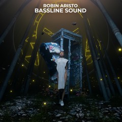 Robin Aristo - Bassline Sound
