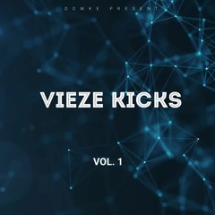VIEZE KICKS VOL. 1