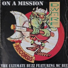 Ultimate Buzz FT MC Bee - On A Mission (Bouncy Techno)