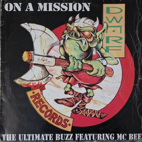 Ultimate Buzz FT MC Bee - On A Mission (Bouncy Techno)