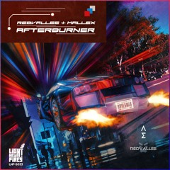 Mallex & REDVALLEE - AFTERBURNER