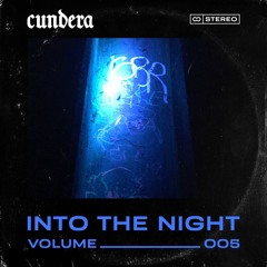 Cundera - Into the Night 005