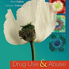 READ [PDF EBOOK EPUB KINDLE] Drug Use and Abuse by  Stephen A. Maisto,Mark Galizio,Ge
