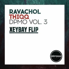 Ravachol - THIQQ (Xeybay Haus Flip)