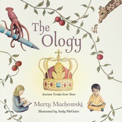 Read The Ology: Ancient Truths, Ever New TXT