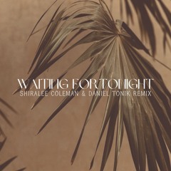 Waiting For Tonight (Shiralee Coleman & Daniel Tonik Remix) *Filtered for Copyright*