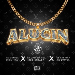 ALUCIN (Chan Remix)