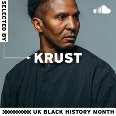 UK Black History Month Selected By... Krust