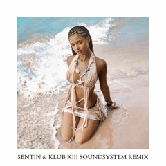 Tyla - Water (Sentin & Klub XIII Soundsystem Remix)