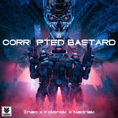 DBR080 - INAO & KOLONOK & NADRISK - "Corrupted Bastard" - single