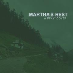 FFXVI OST - Martha's Rest (Final Fantasy 16 Lofi Remix)