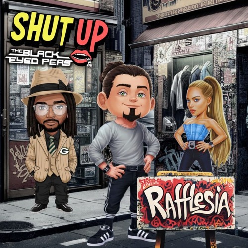 Rafflesia Oficial - Shut Up