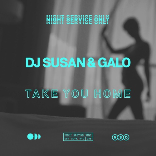 DJ Susan & Galo - Take You Home (Original Mix)