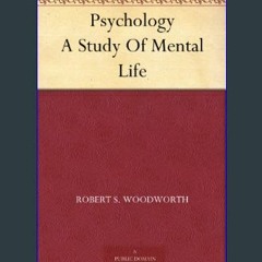 #^D.O.W.N.L.O.A.D 💖 Psychology A Study Of Mental Life     Kindle Edition Book PDF EPUB