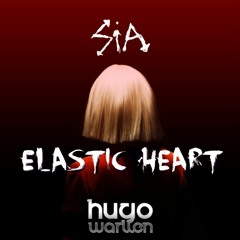 SIA - ELASTIC HEART (HUGO WARLLEN PVT REMIX 2023)