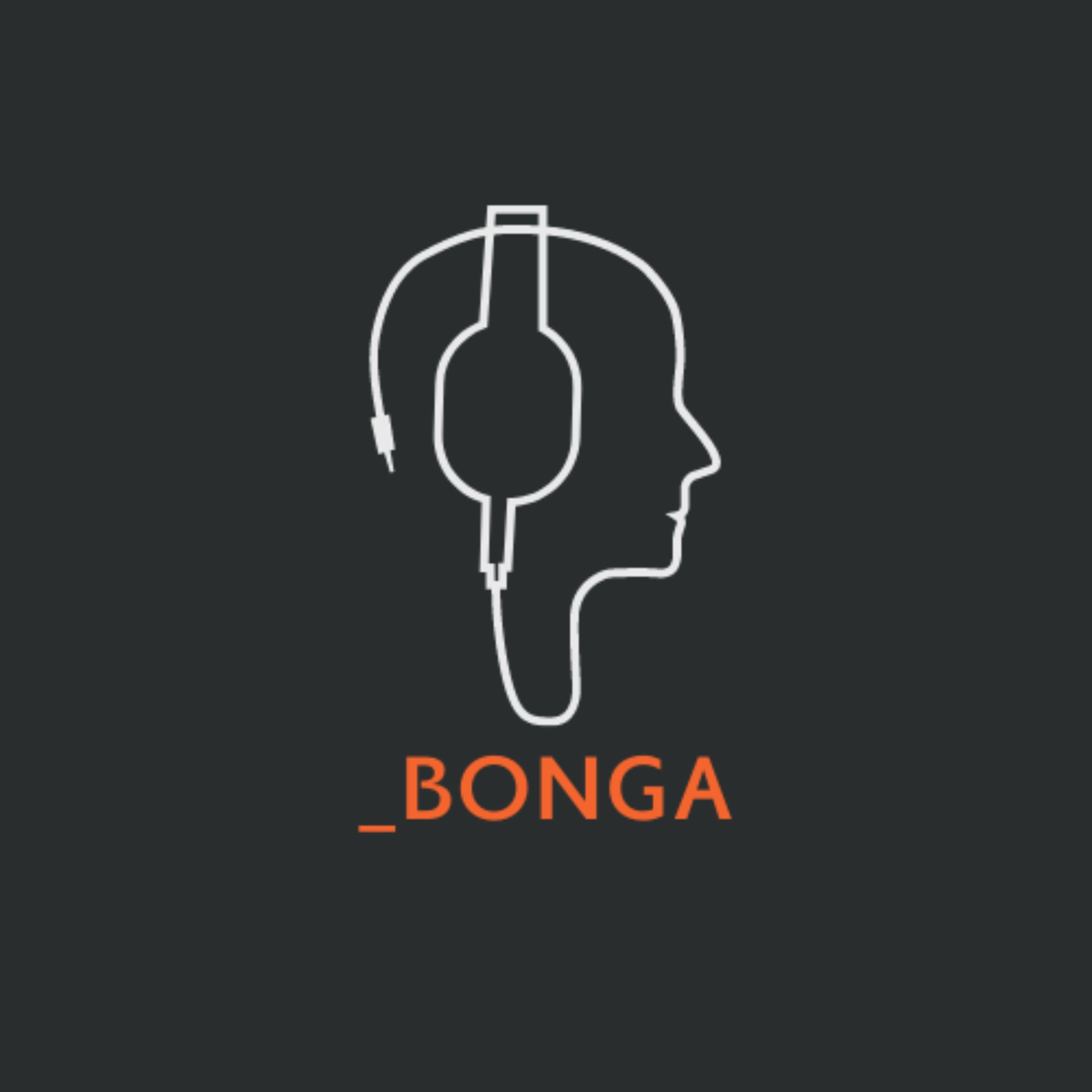 _Bonga Podcast