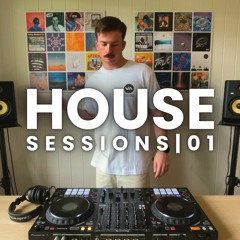 HOUSE SESSIONS | 01 | Dom Dolla | Flume | Mau P | Tchami | CID | Westend |  RETNA | Mark Knight