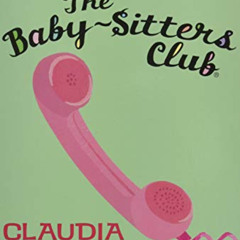 [Access] EBOOK 📫 Claudia and the Phantom Phone Calls (The Baby-Sitters Club, No.2) b