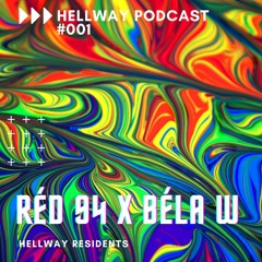 Réd x Béla Wege - Hellway Podcast #001