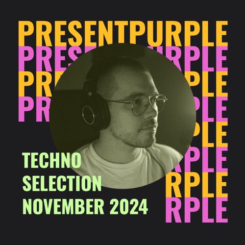 Techno Selection - November 2024