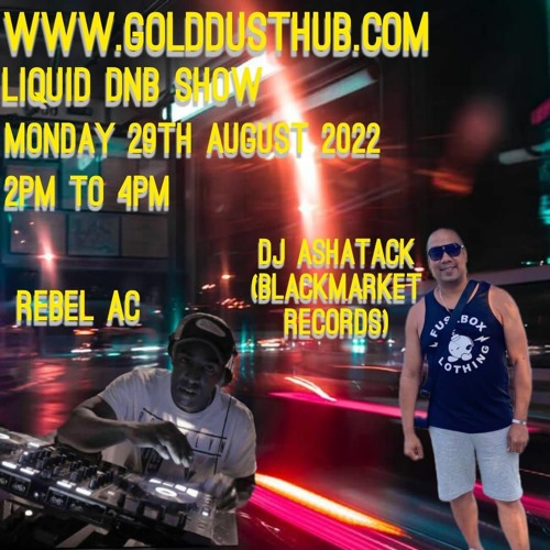 Stream LIQUID DNB FLAVOURS AUG BANK HOLIDAY 2022 by Gold Dust Radio -  Goldcasts | Listen online for free on SoundCloud