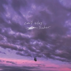CAN'T STAY SOBER - River Hooks x Haunted Continents