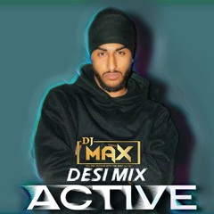 Active Desi Mix (Remix) Sukha DJ Max | Latest Songs Punjabi 2024 |