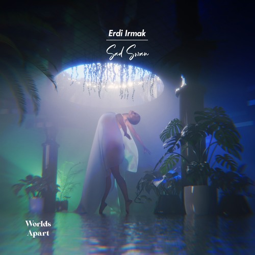Premiere: Erdi Irmak - Sad Swan [Worlds Apart]