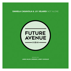 Daniela Casavola, J.P. Velardi - Not Alone (Original Mix)