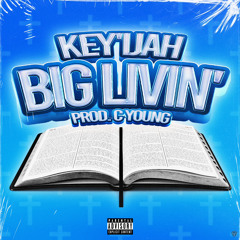 Big Livin’ (Prod. CYOUNG)