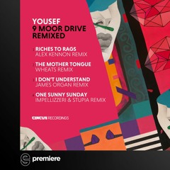 Premiere: Yousef - One Sunny Sunday (Impellizzeri & Stupia Remix) - Circus Recordings