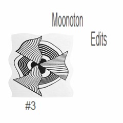 Moonoton - Edit #5 (Part 1)