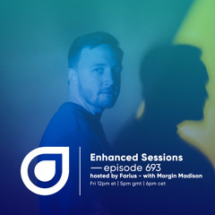 Enhanced Sessions 693 with Morgin Madison - Hosted by Farius