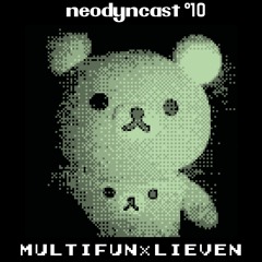 neodyncast °10 - Multifun & Lieven
