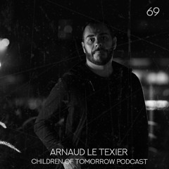 Children Of Tomorrow's Podcast 69 - Arnaud Le Texier