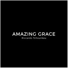 AMAZING GRACE