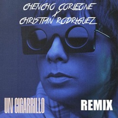 Chencho Corleone - Un Cigarrillo ( Christian Rodriguez Remix )
