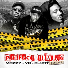 YG Ft Mozzy & Blxst - Perfect Timing (Six.ONE EDIT) 2.0