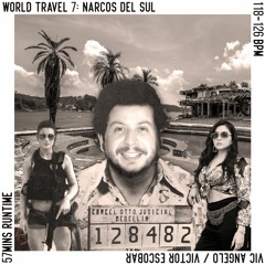 WORLD TRAVEL 7: NARCOS DEL SUL