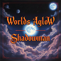 Worlds Aglow