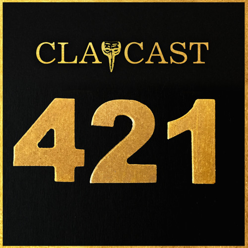 CLAPCAST #421